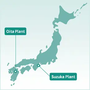 Suzuka Plant and Oita Plant